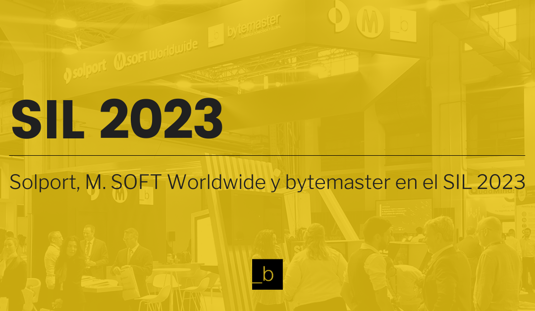Solport, M. SOFT Worldwide y bytemaster en el SIL 2023
